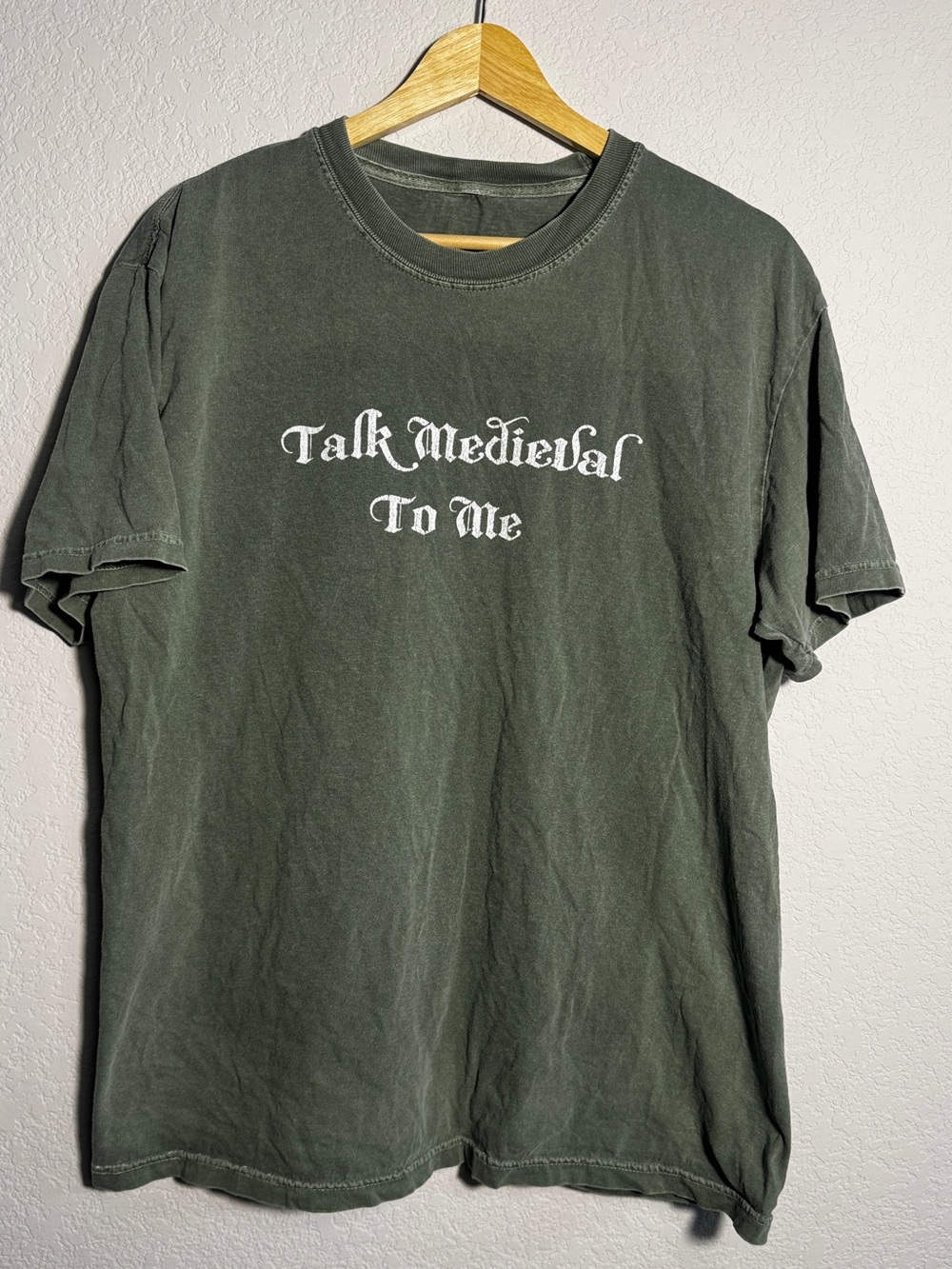 Talk medieval to me Olive Graphic Short Sleeve Tee funny tshirt ren faire